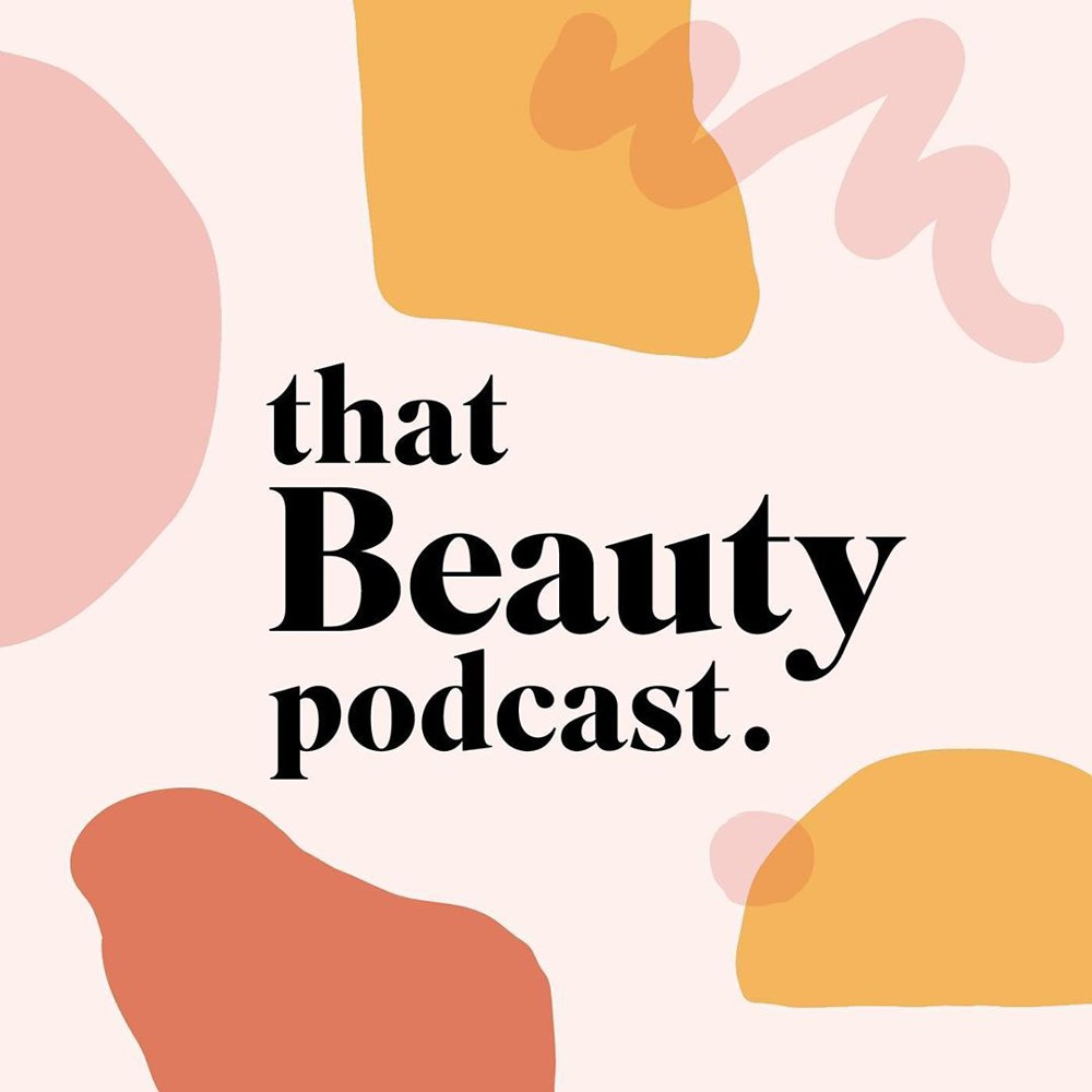 that beauty podcast