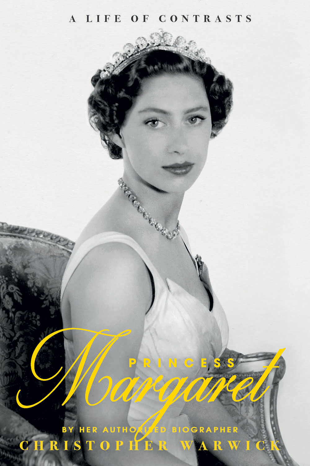 Princess Margaret: A Life of Contrasts by Christopher Warwick