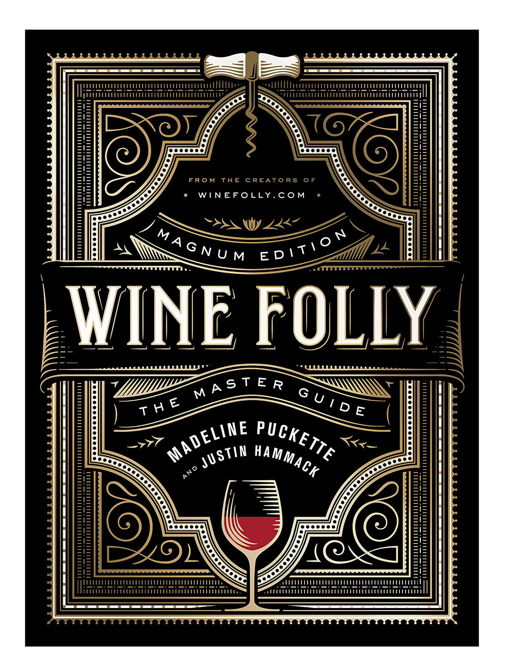 Wine Folly: Magnum Edition: The Master Guide.